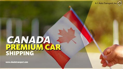 Ship Car to Canada From US .
